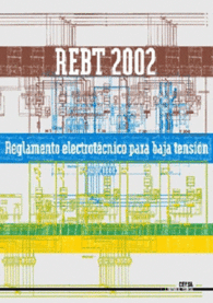REBT 2002. REGLAMENTO ELECTROT�CNICO PARA BAJA TENSI�N