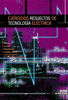 EJERCICIOS RESUELTOS DE TECNOLOGA ELCTRICA