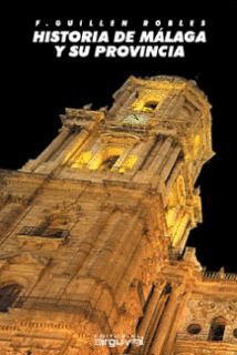 HISTORIA DE M�LAGA Y PROVINCIA (2 TOMOS)
