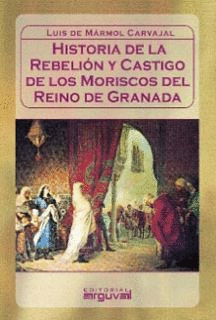 REBELI�N Y CASTIGO DE LOS MORISCOS