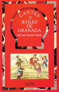 CANTES Y BAILES DE GRANADA