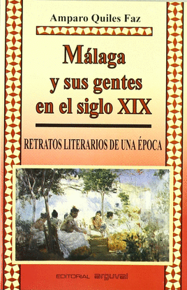 M�LAGA Y SUS GENTES EN EL SIGLO XIX