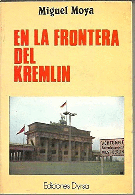 N LA FRONTERA DEL KREMLIN HUNGRIA 1956 CHECOSLO