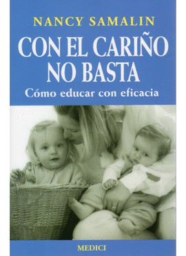 CON EL CARI�O NO BASTA
