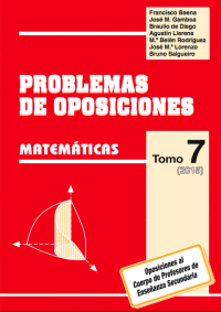 PROBLEMAS DE OPOSICIONES. TOMO 7 (2015).MATEMTICAS