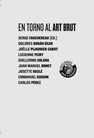 EN TORNO AL ART BRUT