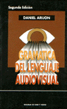 GRAM�TICA DEL LENGUAJE AUDIOVISUAL
