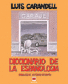 DICCIONARIO DE LA ESPA�OLOG�A