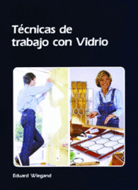 T�CNICAS DE TRABAJO CON VIDRIO