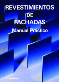REVESTIMIENTOS DE FACHADAS. MANUAL PRCTICO