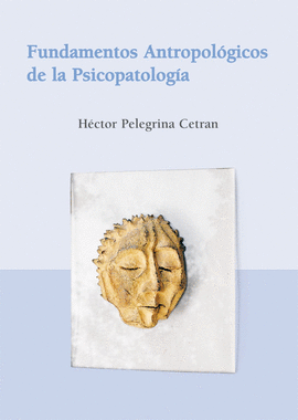 FUNDAMENTOS ANTROPOL�GICOS DE LA PSICOPATOLOG�A