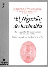EL NEGOCIADO DE INCOBRABLES. LA VANGUARDIA DEL HUMOR ESPAOL EN LOS AOS VEINTE
