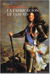 LA FABRICACIÓN DE LUÍS XIV