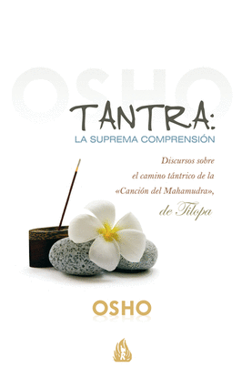 TANTRA: LA SUPREMA COMPRENSI�N