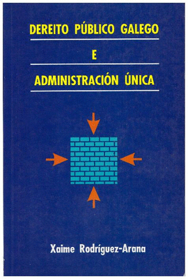 DEREITO PUBLICO GALEGO E ADMINISTRACION UNICA