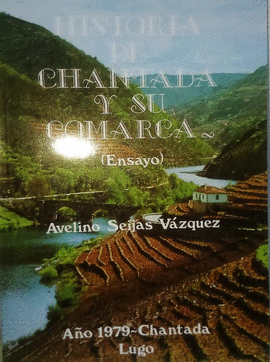 HISTORIA DE CHANTADA Y SU COMARCA
