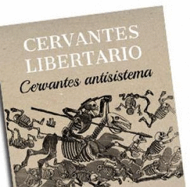 CERVANTES LIBERTARIO