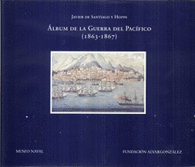 ALBUM DE LA GUERRA DEL PACIFICO 1863-1867