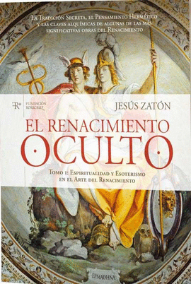 EL RENACIMIENTO OCULTO I