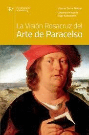 LA VISIN ROSACRUZ DEL ARTE DE PARACELSO