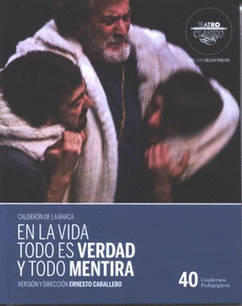 EN LA VIDA TODO ES VERDAD Y TODO MENTIRA