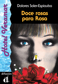 DOCE ROSAS PARA ROSA. SERIE HOTEL VERAMAR. LIBRO