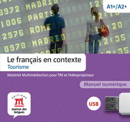 LE FRAN�AIS EN CONTEXTE. TOURISME. CL� USB