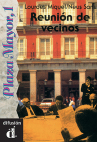 REUNI�N DE VECINOS. SERIE PLAZA MAYOR, 1. LIBRO