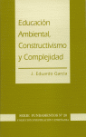 EDUCACIN AMBIENTAL, CONSTRUCTIVISMO Y COMPLEJIDAD