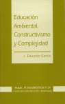 EDUCACI�N AMBIENTAL, CONSTRUCTIVISMO Y COMPLEJIDAD