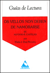 OS VELLOS NON DEBEN DE NAMORARSE GUIA DE LECTURA