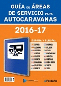 GUIA DE AREAS DE SERVICIO PARA AUTOCARAVANAS 2016-17 ESPAA Y EUROPA