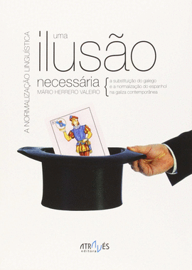A NORMALIZA��O LINGU�STICA. UMA ILUS�O NECESS�RIA