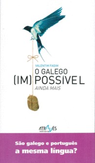 O GALEGO (IM)POSSIVEL. AINDA MAIS