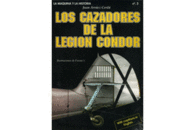 LOS CAZADORES DE LA LEGION CONDOR