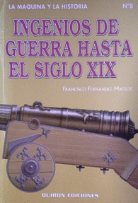 INGENIOS DE GUERRA HASTA EL SIGLO XIX