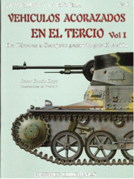 VEHICULOS ACORAZADOS EN EL TERCIO VOL 1