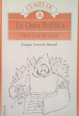 CLAVES DE LA OBRA PO�TICA DE FRAY LUIS DE LE�N