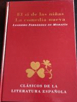 EL S DE LAS NIAS LA COMEDIA NUEVA CLSICOS DE LA LITERATURA ESPAOLA