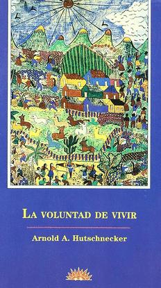 LA VOLUNTAD DE VIVIR