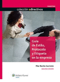 GUIA DE ESTILO PROTOCOLO Y ETIQUETA EN LA EMPRESA