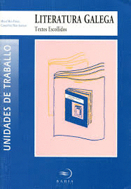 LITERATURA GALEGA TEXTOS ESCOLLIDOS