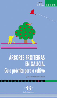 ARBORES FROITEIRAS EN GALICIA (GUIA PRACTICA)