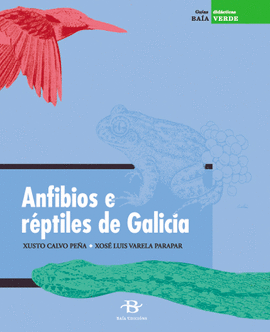 ANFIBIOS E R�PTILES DE GALICIA (+ 36 DIAPOSITIVAS)