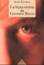 LA HIPOCONDR�A DE GUSTAVO BOYRA