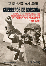 GUERREROS DE BORGOA, VOLUNTARIOS VALONES EN EL FRENTE DEL ESTE, 1943-45