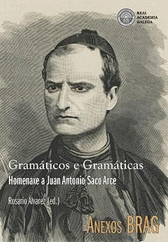 GRAMTICOS E GRAMTICAS. HOMENAXE A JUAN ANTONIO SACO ARCE