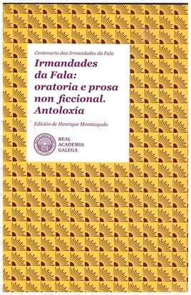IRMANDADES DA FALA:ORATORIA E PROSA NON FICCIONAL ANTOLOXIA