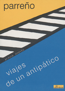 VIAJES DE UN ANTIP�TICO