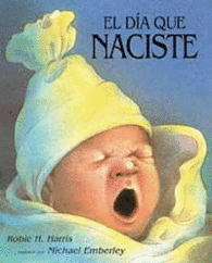 EL DIA QUE NACISTE